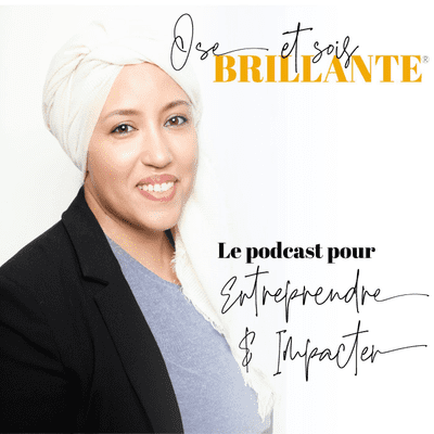 Ose et sois BRILLANTE® par Hafida Aglaw