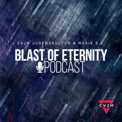 Blast of Eternity Podcast