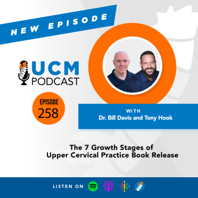 episode UCM 258: The 7 Growth Stages of Upper Cervical Practice Book Release artwork