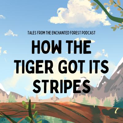 episode How the Tiger Got its Stripes: Brazilian Folktale artwork