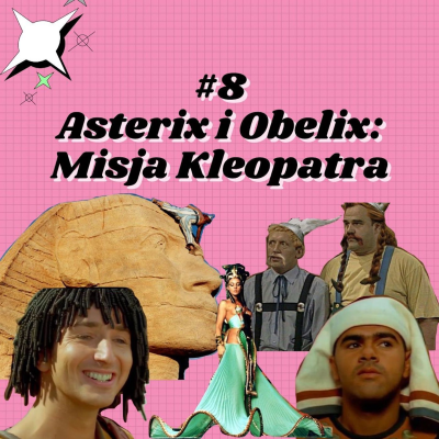 episode #8 Asterix i Obelix: Misja Kleopatra artwork