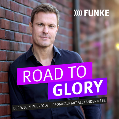 Road to Glory - Der Weg zum Erfolg/Promi-Talk mit Alexander Nebe