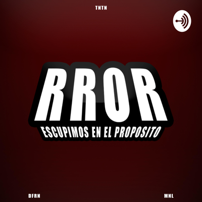 episode El Robots y La playa verde / Dfrn, Mnl & Tntn / RROR artwork