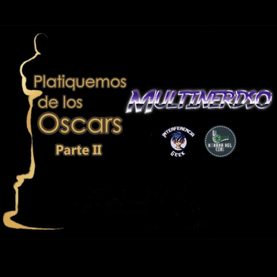 episode Platicamos de los Oscar Parte 2 artwork