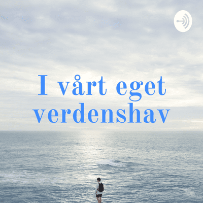 I vårt eget verdenshav