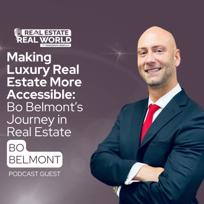 episode Making Luxury Real Estate More Accessible: Bo Belmont’s Journey in Real Estate artwork