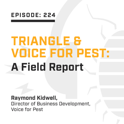 episode Episode 224: Triangle & Voice for Pest: A Field Report artwork