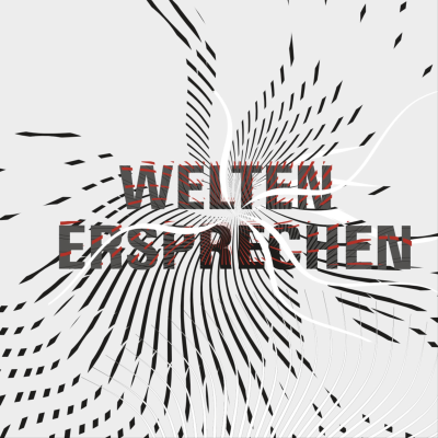 WELTEN ERSPRECHEN