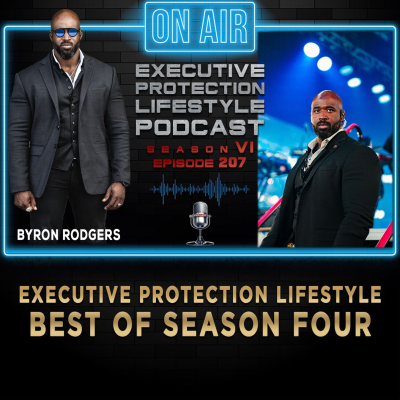 episode EXECUTIVE PROTECTION LIFESTYLE Best of Season Four (Podcast🎙️) artwork