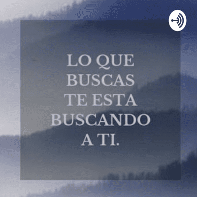 Lo Que Estas Buscando, Te Esta Buscando A Ti.
