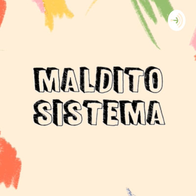 Maldito Sistema