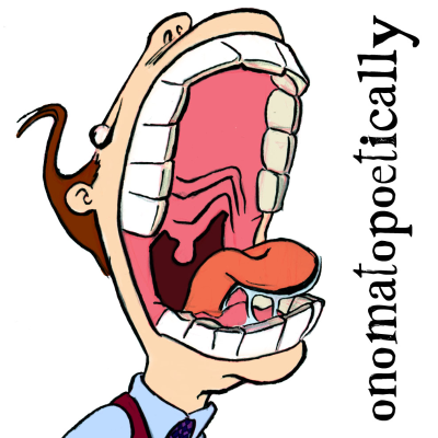 Onomatopoetically