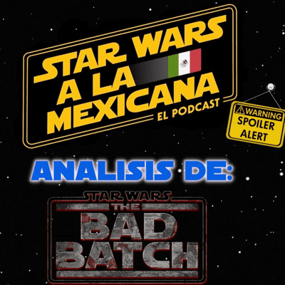 episode The Bad Batch: Analizando Ep. 01x03 artwork