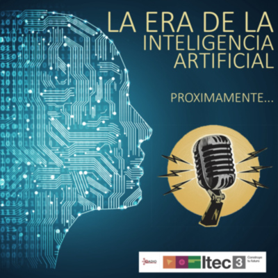 episode La Era de la Inteligencia Artificial Episodio 2: Machine Learning/Aprendizaje Automatico artwork