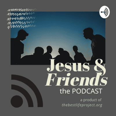 Jesus & Friends