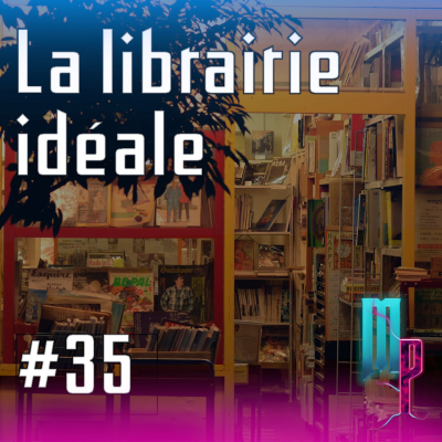 episode épisode #35 la librairie Idéale artwork