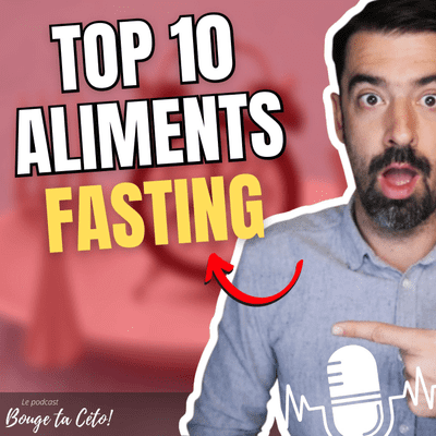 episode 10 ALIMENTS INDISPENSABLES POUR MINCIR PLUS VITE (AVEC LE FASTING) artwork