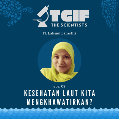 episode Kesehatan laut Indonesia mengkhawatirkan?? - Konversasi konservasi laut ft Laksmi Larastiti artwork