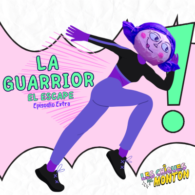 episode La Guarrior - EL ESCAPE artwork