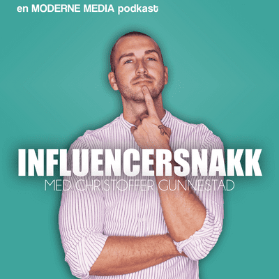 Influencersnakk med Christoffer Gunnestad