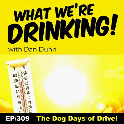 episode 309. The Dog Days of Drivel artwork
