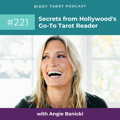 episode BTP221: Secrets from Hollywood's Go-To Tarot Reader, Angie Banicki artwork
