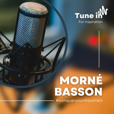 Morné Basson #conqueryourmountain