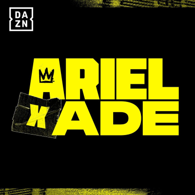 episode Ariel x Ade, episode 26: Manny Pacquiao is coming back?! MVP signs more big names; Plus, Viddal Riley & Anthony Cacace join the show artwork