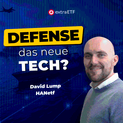 episode #252 Tech UND Defense | extraETF Talk artwork