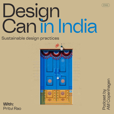 episode Design Can in India - Sustainable Design Practices with Pritvi Rao artwork