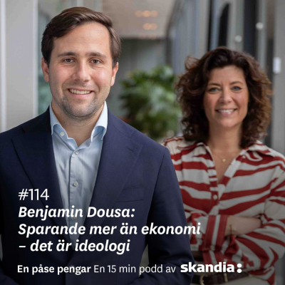 episode #114 Benjamin Dousa: Sparande mer än ekonomi – det är ideologi artwork