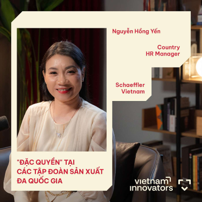 episode “Đặc quyền” tại các tập đoàn sản xuất công nghiệp đa quốc gia - Nguyễn Hồng Yến, Country HR Manager, Schaeffler Vietnam - S5#26 artwork