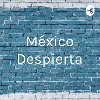 episode México Despierta (Trailer) artwork