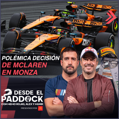 episode Polémica decisión de McLaren en Monza - Desde el Paddock T2 - Capítulo 30 artwork