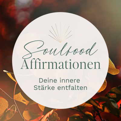 episode Soulfood Affirmationen // Deine innere Stärke entfachen artwork