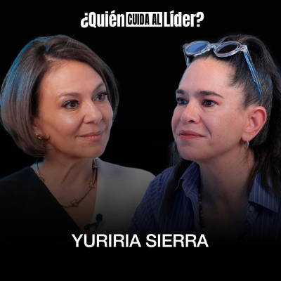 episode 48. El futuro necesita LÍDERES CONSCIENTES, no perfectos con Yuriria Sierra artwork