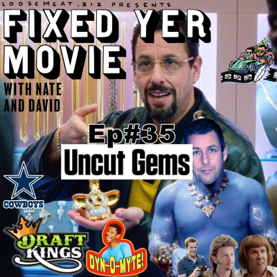 episode EP #35: UNCUT GEMS artwork