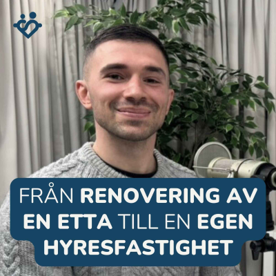 episode 413. Från renovering av en etta till köp av en egen hyresfastighet | Uppföljning med Filip Sakic artwork