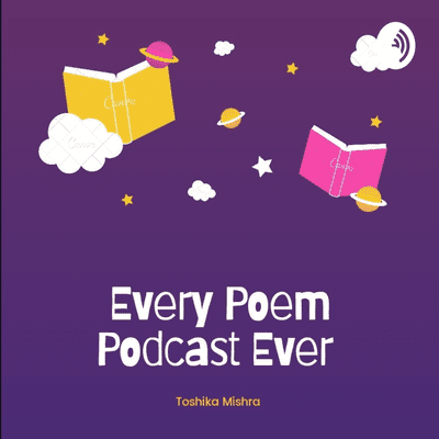 Every Poem Podcast Ever