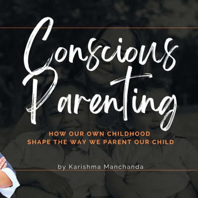 episode Conscious Parenting: Understanding What Conscious Parenting really means! artwork