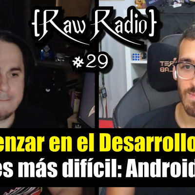 episode ¿Cómo comenzar a Programar Aplicaciones Móviles? | Raw Radio #29 ft AristiDevs artwork