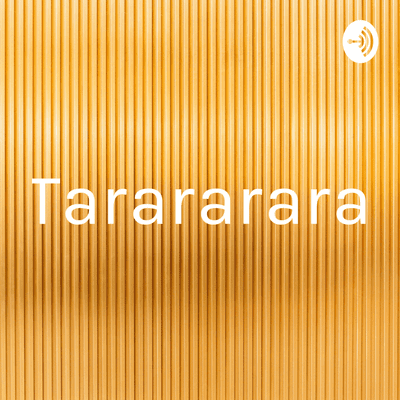 Tarararara