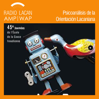 RadioLacan.com | Hacia las 45 Jornadas de la ECF: “Faire Couple. Lazos inconscientes”. Los dichos de la pareja