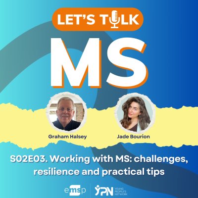 episode S02E03 | Working with MS: challenges, resilience and practical tips artwork