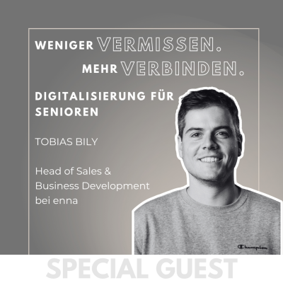 episode #05 GUEST: Weniger vermissen. Mehr verbinden. Digitalisierung für Senioren - mit Tobias Billy artwork
