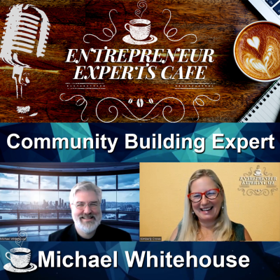 episode Community Building Expert – Michael Whitehouse | Episode 115 artwork