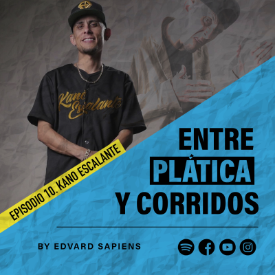 episode Episodio 10 - Kano Escalante
(Carne Seca) artwork