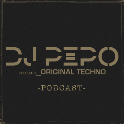 episode Dj Pepo presents Original Techno podcast #007 2017 artwork