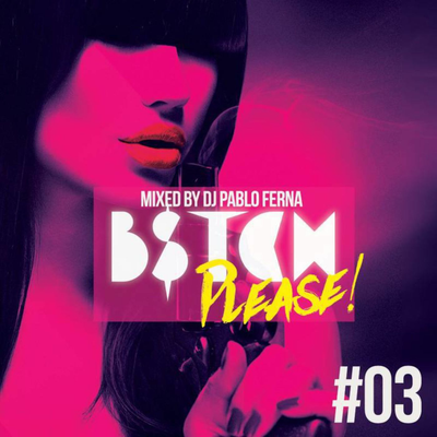 episode B$tch Please 03 DJPABLOFERNA artwork