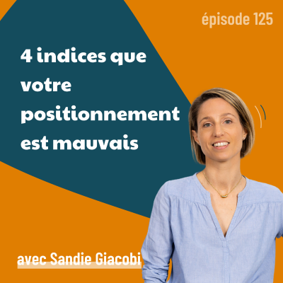 episode Comment savoir si vous avez un problème de positionnement ? 4 symptômes qui ne trompent pas | conseils marketing, stratégie, branding artwork